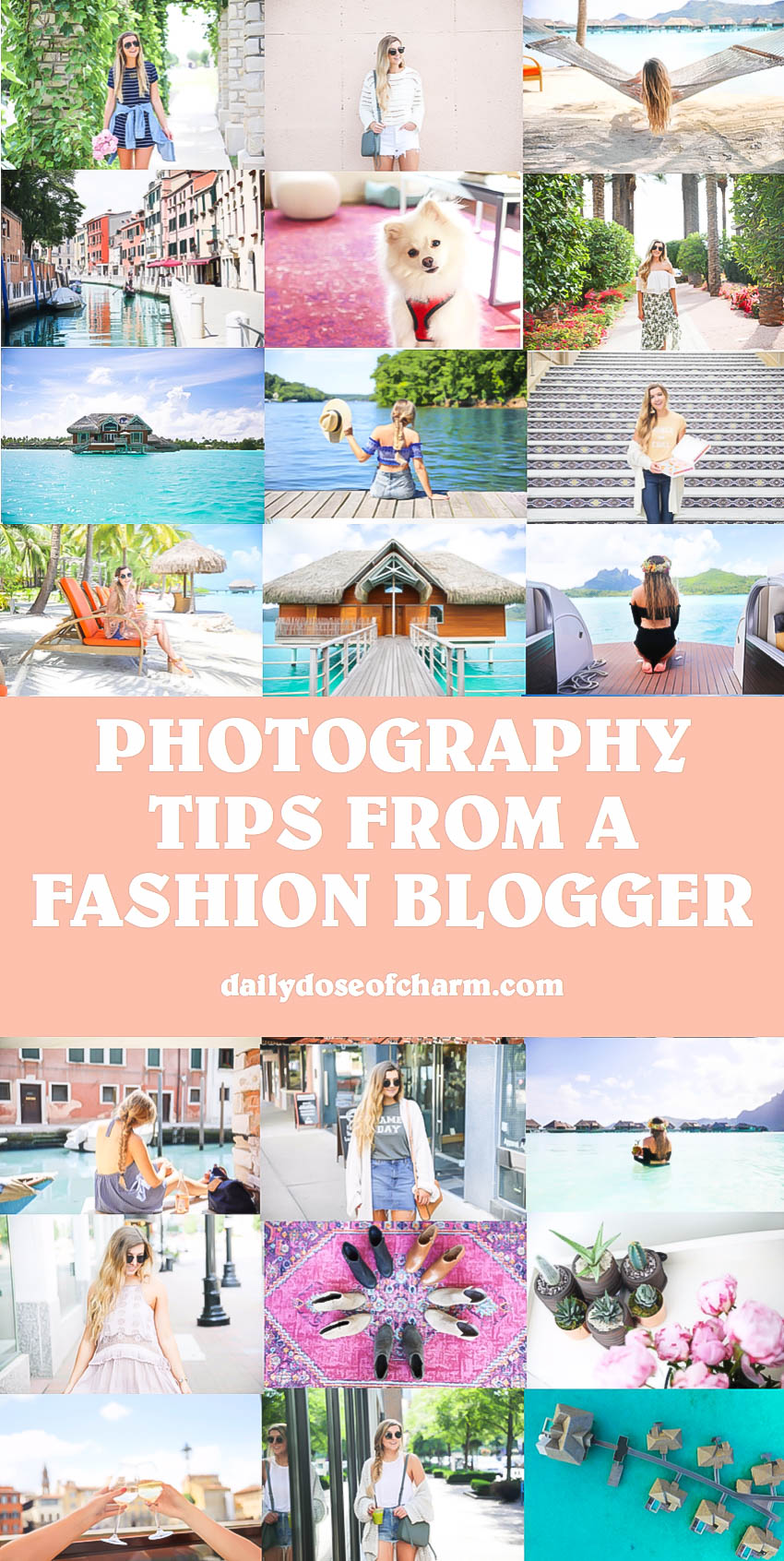 Photo tips from fashion blogger Daily Dose of Charm Lauren Lindmark what camera to use if you are a blogger how to edit photos